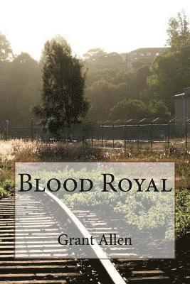 Blood Royal 1