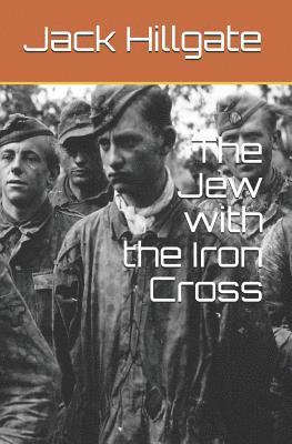 The Jew with the Iron Cross 1