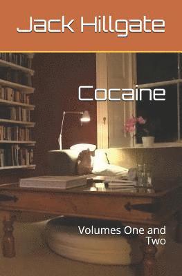 Cocaine: Volumes One and Two 1