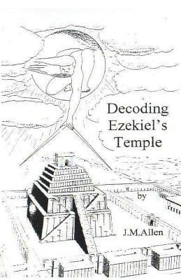 Decoding Ezekiel's Temple 1