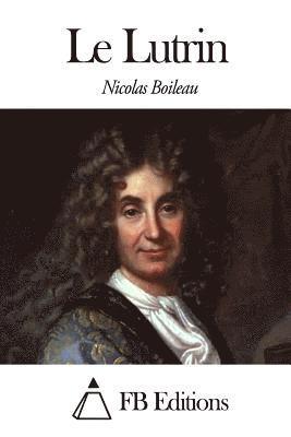 Nicolas Boileau, Fb Editions - Le Lutrin, Häftad
