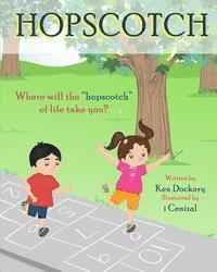 bokomslag Hopscotch: Where will the hopscotch of life take you?