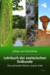 bokomslag Lehrbuch der esoterischen Erdkunde: Das spirituelle Wesen unserer Erde