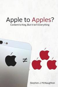 bokomslag Apple to Apples: Content Is King, But It Isn't Everything