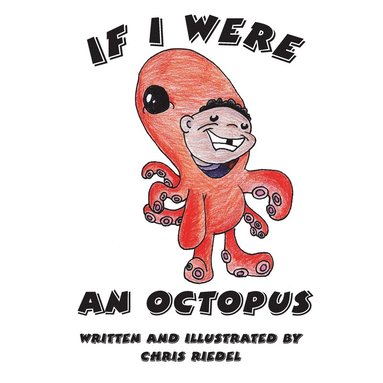 bokomslag If I were an Octopus