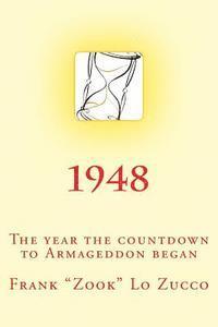 bokomslag 1948: The year the countdown to Armageddon began.