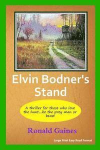 bokomslag Elvin Bodner's Stand