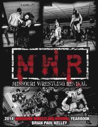 bokomslag 2014 Missouri Wrestling Revival Yearbook