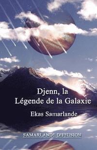bokomslag Djenn, La légende de la Galaxie ( 2014 )