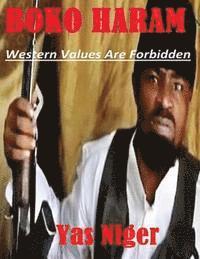 bokomslag Boko Haram: Western Values Are Forbidden