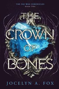 bokomslag The Crown of Bones