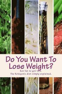 bokomslag Do You Want To Lose Weight?: The pocket handbook on fast effective weight loss
