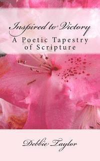 bokomslag Inspired to Victory: A Poetic Tapestry of Scripture