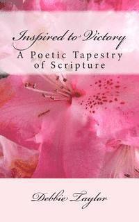 Inspired to Victory: A Poetic Tapestry of Scripture