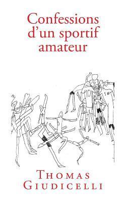 Thomas Giudicelli - Confessions d'un sportif amateur, Häftad