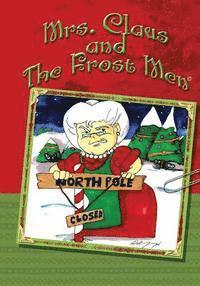 bokomslag Mrs. Claus and The Frost Men