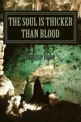 The Soul is thicker than Blood 1