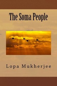 bokomslag The Soma People: Adventures in mystic India