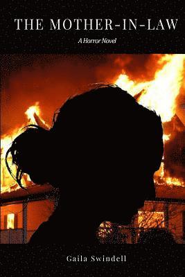 Gaila Swindell - The Mother-in-Law--A Horror Novel, Häftad
