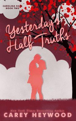 Carey Heywood - Yesterday's Half Truths, Häftad