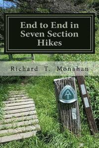 bokomslag End to End in Seven Section Hikes: Quality Time Spent on the Appalachian Trail