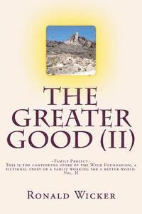 The Greater Good: Family Project 1