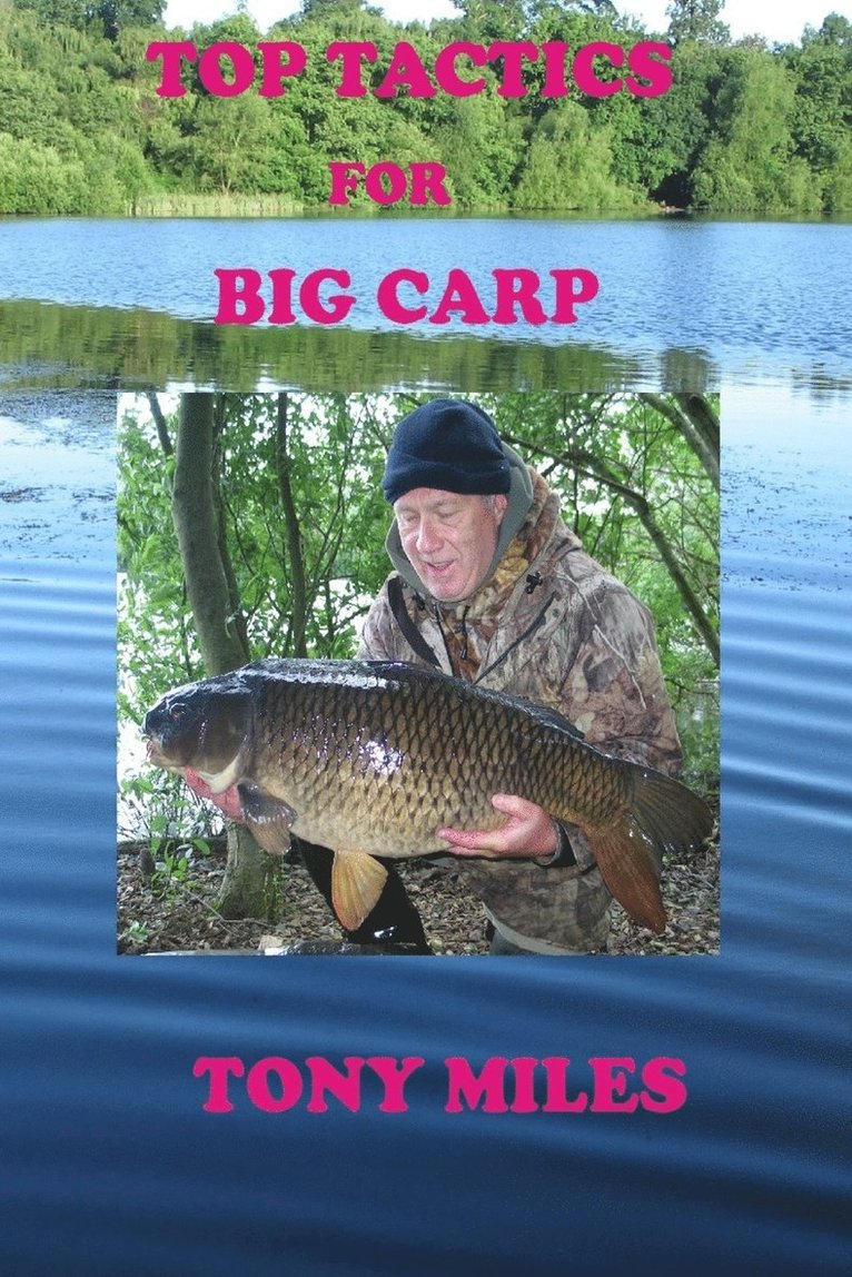 Tony Miles - Top Tactics for Big Carp, Häftad
