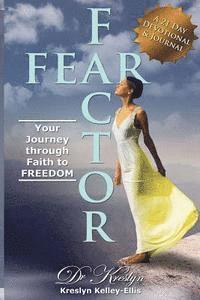 bokomslag Fear Factor: Your Journey through Faith to Freedom