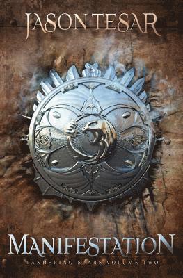 Jason Tesar - Manifestation: Wandering Stars Volume Two, Häftad