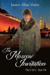 bokomslag The Moscow Invitation: The CAUL, Part VII