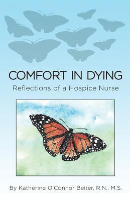 Nancy Thompson - Comfort in Dying: Reflections of a Hospice Nurse, Häftad