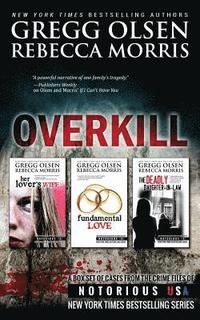 bokomslag Overkill (True Crime Box Set, Notorious USA)