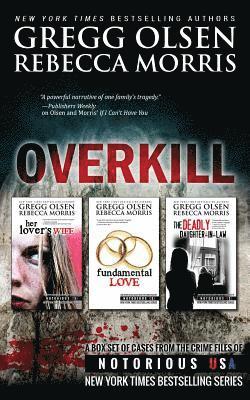 bokomslag Overkill (True Crime Box Set, Notorious USA)