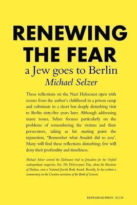 bokomslag Renewing the Fear: A Jew goes to Berlin