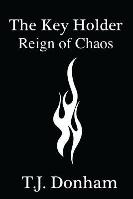 The Key Holder II: Reign of Chaos 1