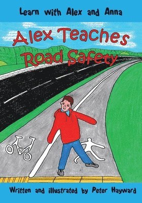 Peter Hayward - Alex Teaches Road Safety, Häftad