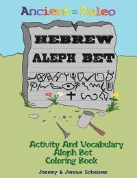bokomslag Ancient Paleo Hebrew Aleph Bet Coloring Book: Activity and Vocabulary Aleph Bet Coloring Book