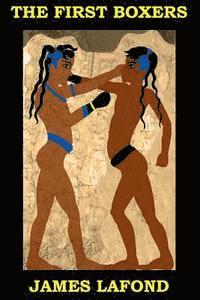 James LaFond - The First Boxers, Häftad