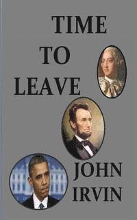 John Irvin - Time To Leave, Häftad