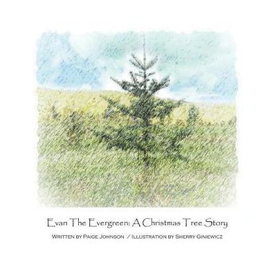 bokomslag Evan The Evergreen: A Christmas Tree Story