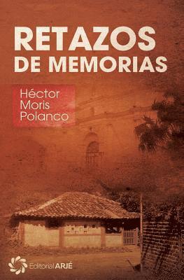 Hector Moris Polanco - Retazos de memorias, Häftad