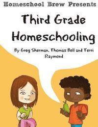 bokomslag Third Grade Homeschooling: (Math, Science and Social Science Lessons, Activities, and Questions)
