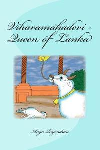 bokomslag Viharamahadevi - Queen of Lanka: Lanka Purana