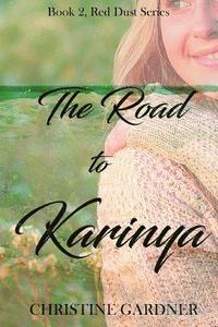 bokomslag The Road to Karinya