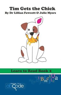 Tim Gets the Chick: Learn to Read Book 2 1