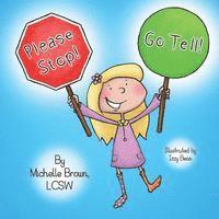 Lcsw Michelle Brown - Please Stop! Go Tell!, Häftad. Tillgänglighet: Lägg i varukorg