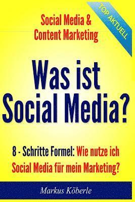 Was ist Social Media?: Warum Social Media für mein Geschäft Wie starte ich Social Media mit kleinstem Aufwand? 1