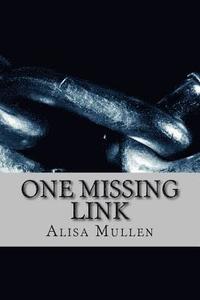 bokomslag One Missing Link: A Novella