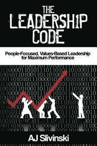 bokomslag The Leadership Code: People-Focused, Values-Based Leadership for Maximum Performance