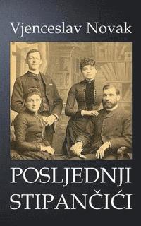 Vjenceslav Novak, B. K. De Fabris - Posljednji Stipancici, Häftad